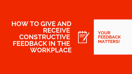 Constructive feedback, workplace feedback, positive feedback