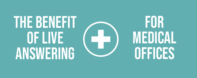 Why Your Doctor's Office Needs a Live Answering Service