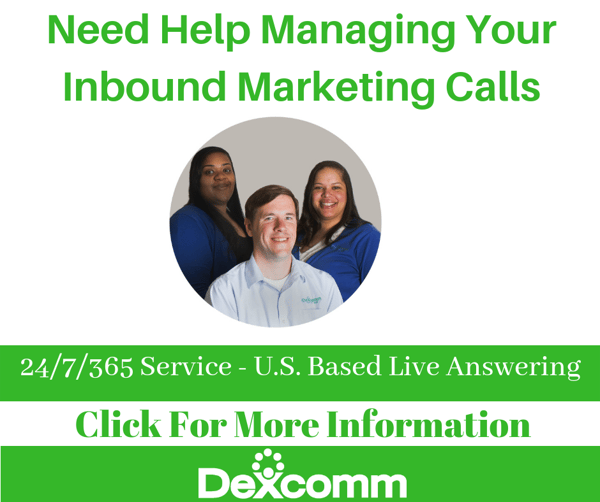 Dexcomm need help managing your inbound marketing calls?